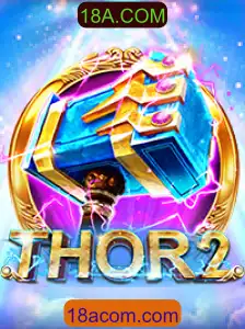 Thor2: Descubra a Emoção do Novo Jogo com 18A.COM